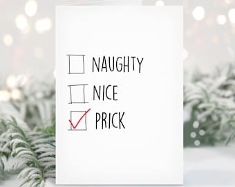 May include: A white card with a checklist that says "Naughty", "Nice", and "Prick". The box next to "Prick" is checked.