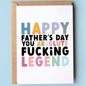 Funny Father's Day Card | Fathers Day | Absolute Fucking Legend