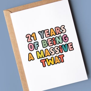 Divertente biglietto d'auguri per il 21° compleanno - 21 anni da grande idiota
