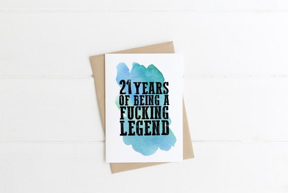 Funny 21st Birthday Card for him | 21 Years of Being a Fucking Legend