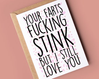 Funny Valentine's Card for him her husband wife boyfriend girlfriend | Your Farts stink