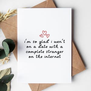 Funny Anniversary Card for him or her, date with a complete stranger