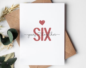 6 year anniversary card for him or her, 6 Years together
