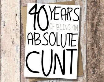 Funny Adult 40th Birthday Card - "40 Years of Being a Fucking Legend"