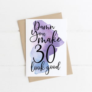 Grappige 30e verjaardagskaart voor haar, vrouw, zus, beste vriendin | 30 jaar oud | Dertig jaar | Verdomme, jij laat 30 er goed uitzien