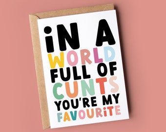 Funny Rude Anniversary Card | you're my favourite