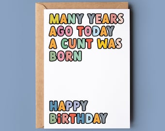 Funny Rude Birthday Card | Many years ago today