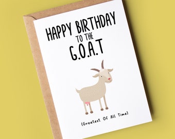 Funny Birthday Card | Birthday Card for him or her | to the GOAT