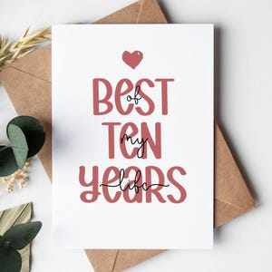 10 year anniversary card for him or her, best 10 years