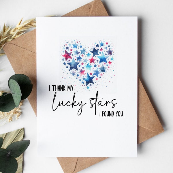 Anniversary Card for him or her, i thank my lucky stars i found you