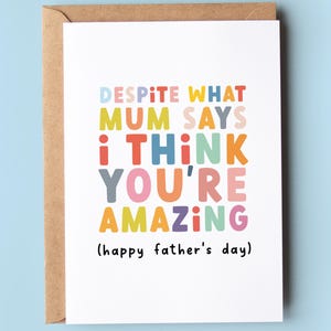 Divertente biglietto d'auguri per la festa del papà / Festa del papà / nonostante quello che dice la mamma