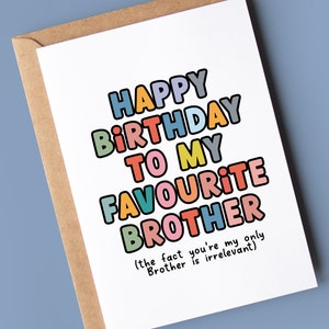 Carte d'anniversaire amusante pour frère | à mon frère préféré