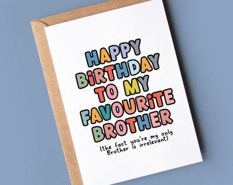 Carte d'anniversaire amusante pour frère | à mon frère préféré