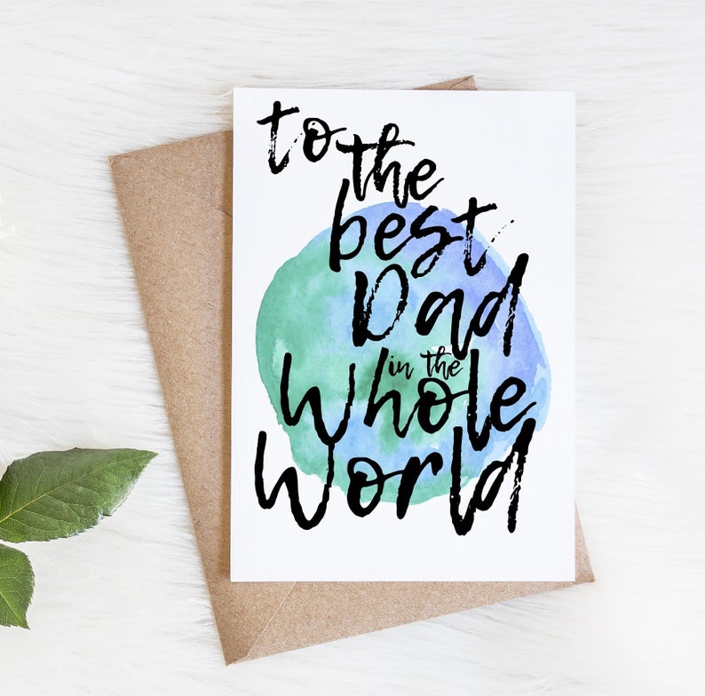 Father's Day Card Fathers Day to the best Dad in the whole world image 1