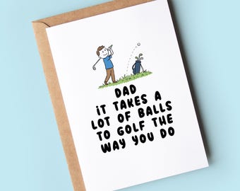 Funny Birthday Card for Dad, golf golfing card, takes a lot of calls