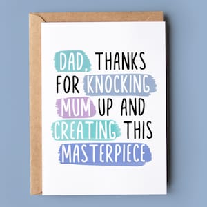Grappige Vaderdagkaart | Vaderdag | Bedankt dat je moeder wakker hebt gemaakt en dit meesterwerk hebt gemaakt