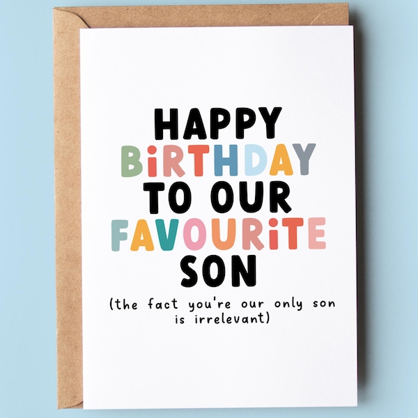 Tarjeta de cumpleaños divertida para hijo, para nuestro hijo favorito.