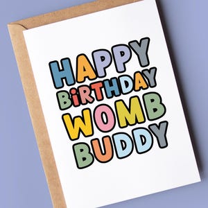 Carte d'anniversaire amusante pour frère ou soeur - Happy Birthday Womb Buddy