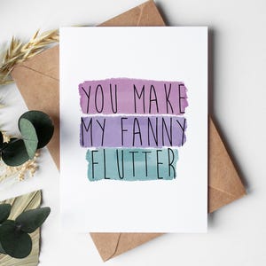 Grappige verjaardagskaart voor vriend, echtgenoot, hem, jij laat mijn fanny fladderen