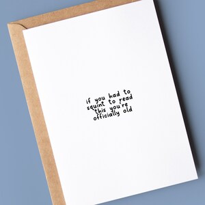 Carte d'anniversaire amusante pour lui | si vous deviez plisser les yeux pour lire ceci