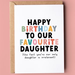 Carte d'anniversaire amusante pour fille, à notre fille préférée