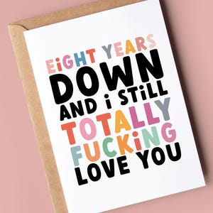 Tarjeta del octavo aniversario / 8º aniversario para esposa, esposo, novio y novia / Han pasado ocho años y todavía te amo muchísimo.
