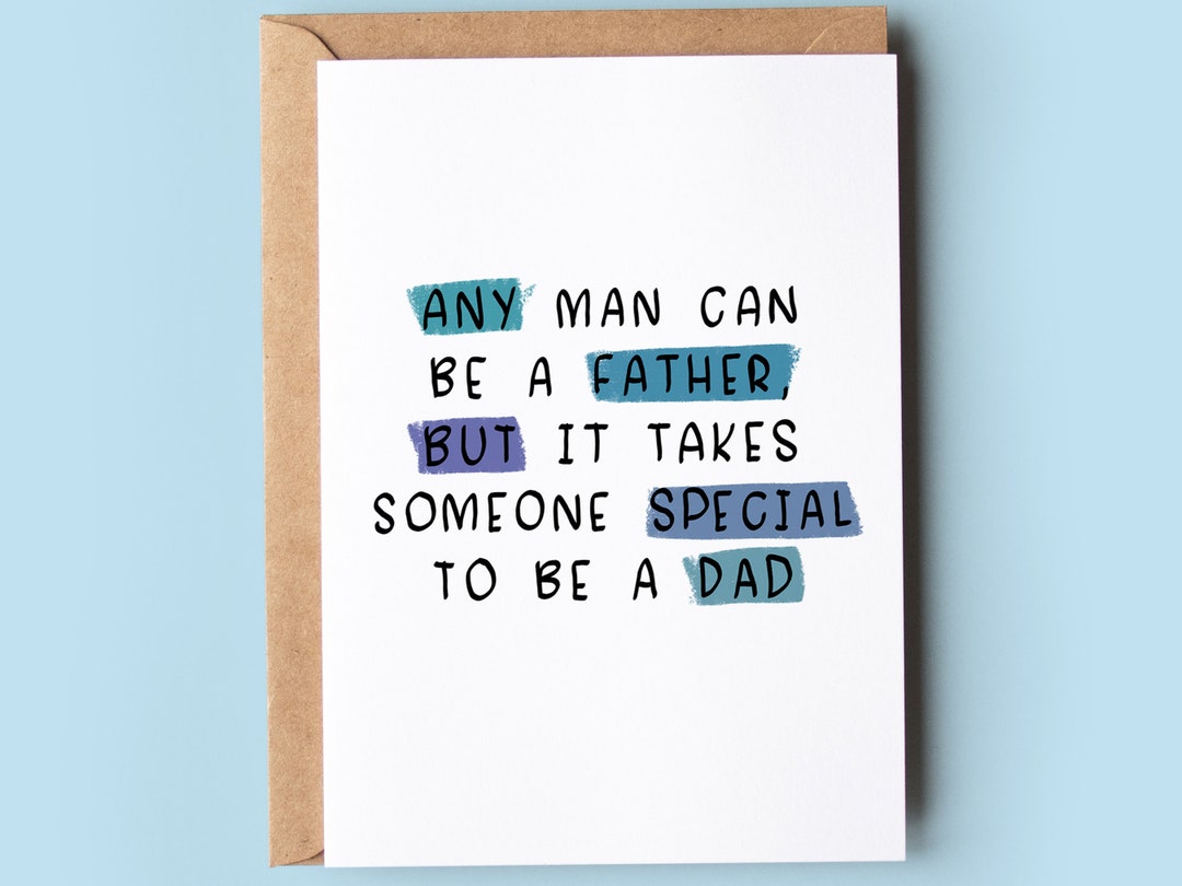 Father's Day Card | Fathers Day | Any Man Can Be a Father - Etsy