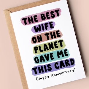 Tarjeta de aniversario divertida para él, la mejor esposa dame esta tarjeta.