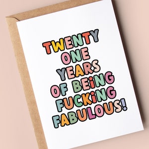 Carte d'anniversaire amusante pour 21 ans - « Vingt et un ans à être fabuleux »