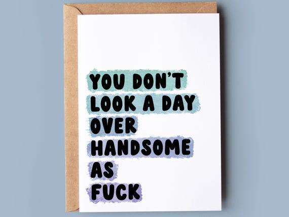 Funny Birthday Card for Him: Handsome as Fuck