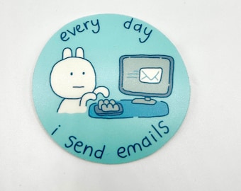 every day i send emails sticker - large size