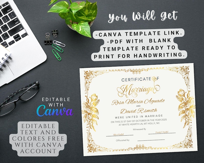 May include: Editable printable certificate of marriage template with gold floral accents. The text reads "Certificate of Marriage" with the names "Rosa Maria Aguado" and "David R. Smith". The template is ready to print for handwriting.