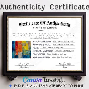 May include: A certificate of authenticity for original artwork. The certificate has a blank space for the title of the artwork, artwork details, name, medium, dimensions, and year completed. The certificate is signed and dated.