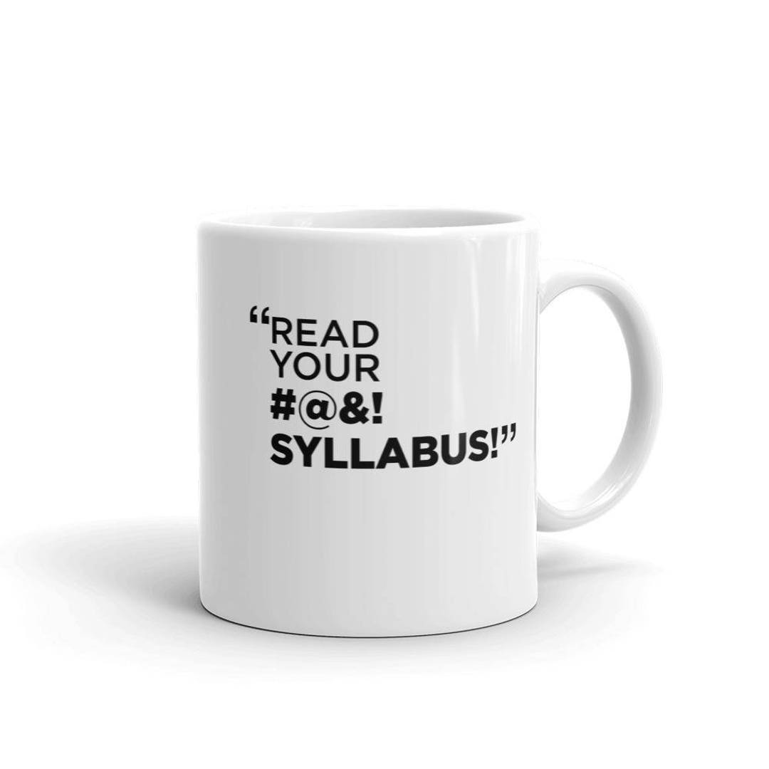 Funny Teacher Mug Read Your Syllabus Coffee Tea Cup - Etsy