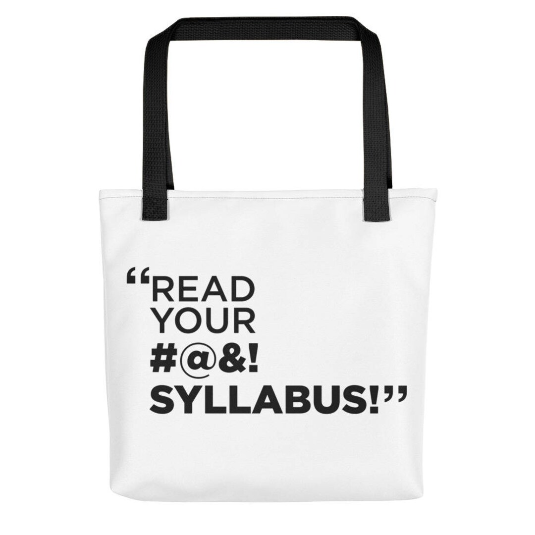 Funny Teacher Tote Bag Read Your Syllabus Tote Bag Faculty Book Bag