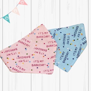 It&#39;s My Barkday Dog Bandana: Reversible Birthday Scarf, Clip On or Over Collar