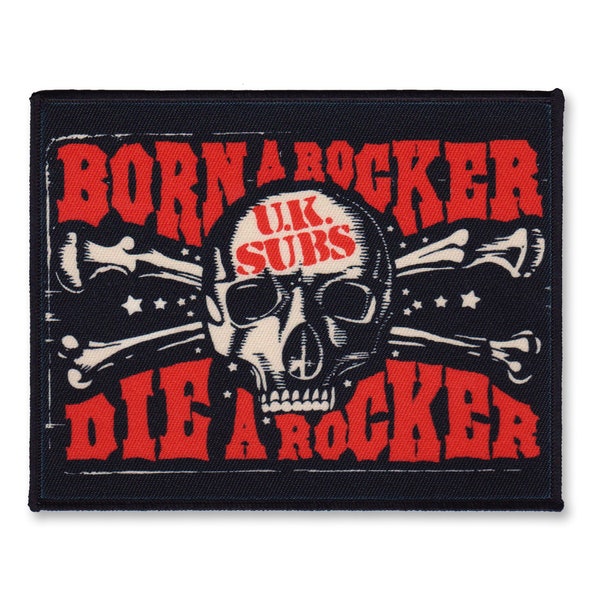 UK Subs Born a Rocker Die a Rocker Sew-on Patch 1977 Punk Rockers