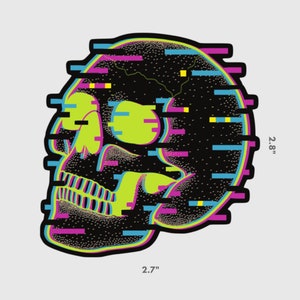 May include: A black and white skull graphic with a glitch effect in pink, blue, and green. The skull is 2.7 inches wide and 2.8 inches tall.