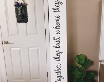 And Together They Built A Home They Loved Sign | Over the Door Sign | Family Sign | Home Sign | Living Room Sign | Farmhouse Style Sign