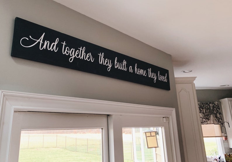 And Together They Built A Home They Loved Sign Over the Door Sign Family Sign Home Sign Living Room Sign Farmhouse Style Sign image 2