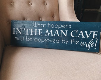 What happens in the man cave sign | Man Cave Decor | Wife Gift | Gifts for Him | Wife Rules Sign | Funny Sign | Funny Gift | Man Cave Sign