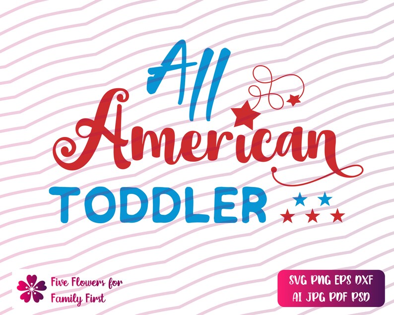 Download All American Toddler SVG 4th of July SVG Patriotic ...