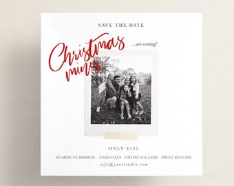 May include: Save the date for Christmas mini sessions. A black and white photo of a family of five in a park setting. The text "Christmas minis...are coming!" is in red. The text "ONLY $125" is in black. The text "30 MINUTE SESSION. 16 DIGITALS. ONLINE GALLERY. PRINT RELEASE. info@yourstudio.com" is in black.