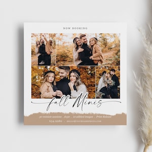 May include: A flyer advertising fall family photo sessions. The flyer features a collage of photos of a family in a fall setting with colorful leaves. The text on the flyer reads "NOW BOOKING fall Minis 30 minute sessions - $130 - 10 digital images - Print Release 654.000.000 hello@yournamephoto.com"