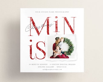 May include: A red and white Christmas mini session advertisement with the text "MIN is" and a photo of a family with a wreath. The ad includes the text "30 minute session, 10 edited digital images, online gallery, only $150, info@yourphotostudio.com".