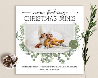 May include: A white card with green foliage border and a photo of two children in winter clothing. The text "now booking CHRISTMAS MINIS" is at the top of the card. The text "$150" is in a circle in the bottom right corner. The text "30 MINUTE SESSION 10 EDITED DIGITAL IMAGES ONLINE GALLERY info@yourphotostudio.com" is at the bottom of the card.