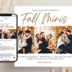 May include: A white flyer with brown text that says "Your Name Photography Fall Minis". The flyer has three photos of families in a fall setting. The text at the bottom of the flyer says "10 minute session - 10 digitals - online gallery info@yourstudio.com 678.990.5432 NOW BOOKING".
