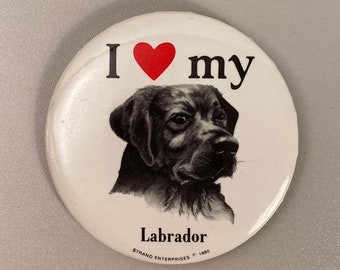 I Love My Labrador 1980 Pinback Button, Vintage 80s Fan Pin Back, Strand Enterprises, Cool Labrador Retriever Collectibles, Free Shipping