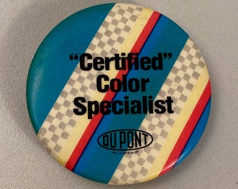 DuPont Certified Color Specialist 1980s Pinback Button, Vintage 80s Fan Pin Back, Cool Old Industrial Business Collectibles, Free Shipping