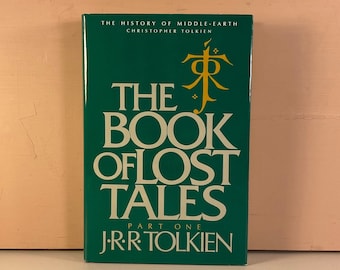 1984 The Book of Lost Tales Part One Hardcover Book, J. R. R. Tolkien, Middle-Earth Hardback Book, History of Middle Earth, Free Shipping